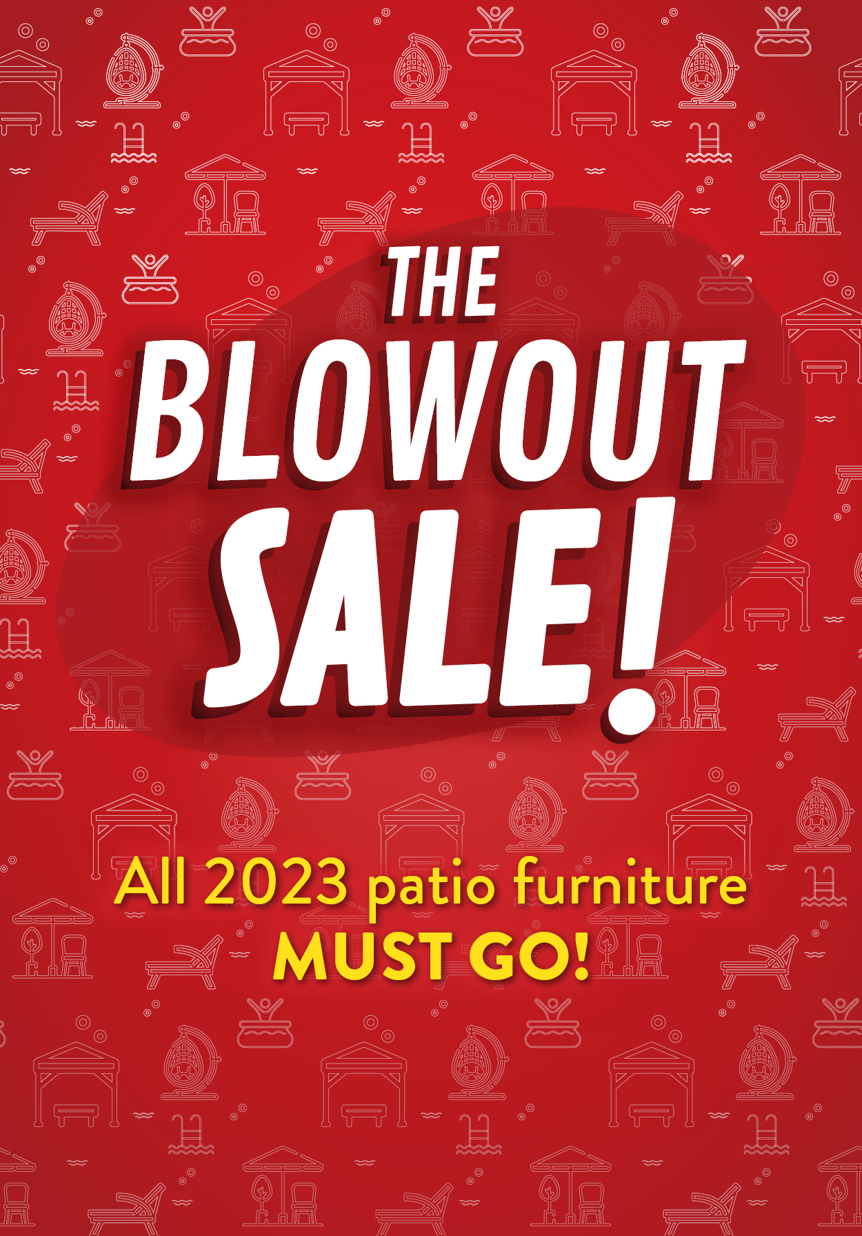 The BLOWOUT SALE !