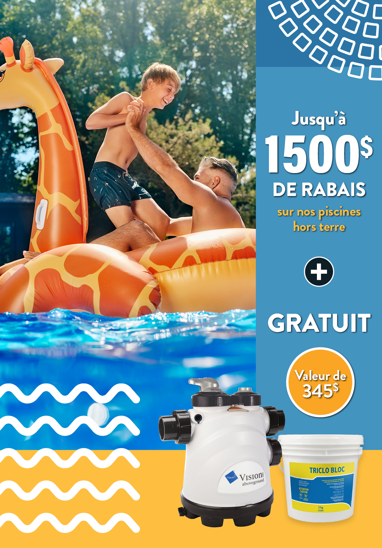 Jusqu'à 1500$ de rabais sur nos piscines hors terre !