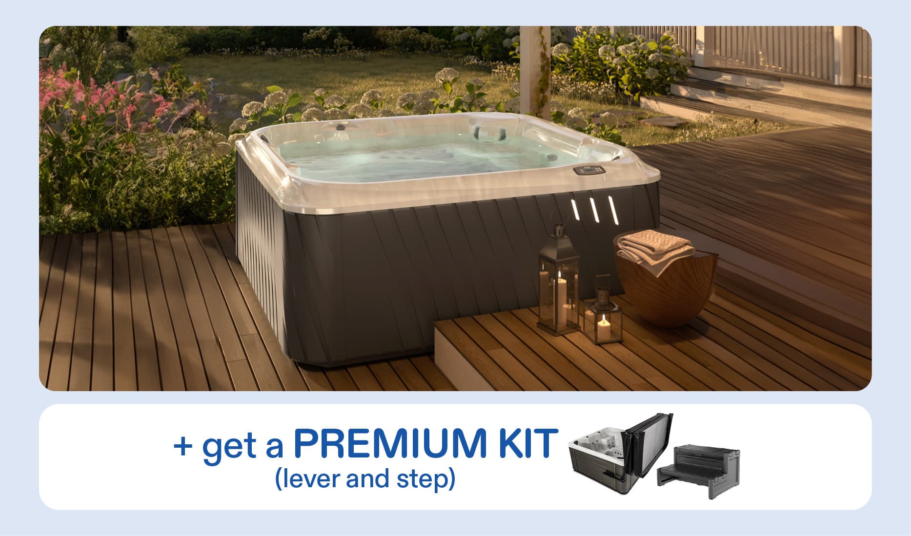 Up to $2,998 in total discounts and benefits on hot tubs