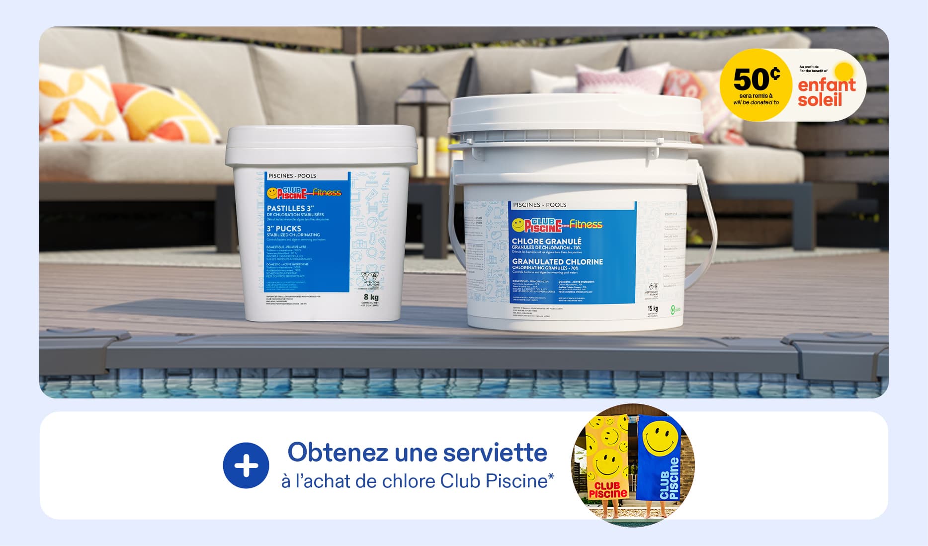 La promo chlore + serviette est de retour!