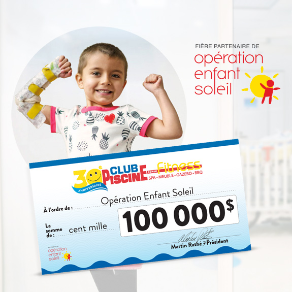 Club Piscine remet 100 000$ à Opération Enfant Soleil !